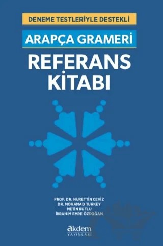 Arapça Grameri Referans Kitabı – Nurettin Ceviz, Mohamad Turkey, Metin Kutlu, İbrahim Emre Özdoğan – Akdem Yayınları kitap kapağı