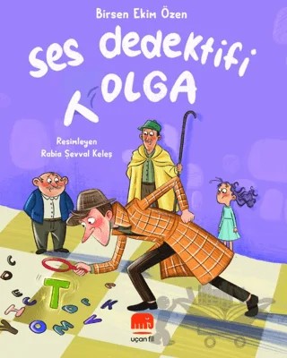 Ses Dedektifi Tolga – Birsen Ekim Özen – Uçan Fil Yayınları kitap kapağı