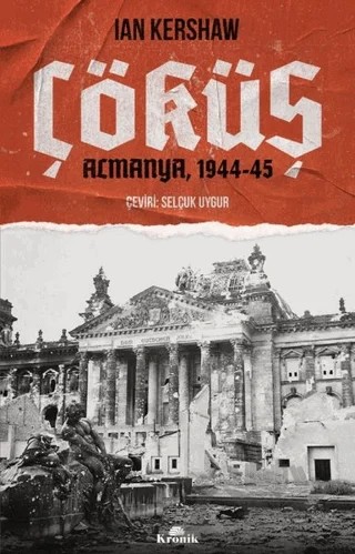 Çöküş – Ian Kershaw – Kronik Kitap kitap kapağı