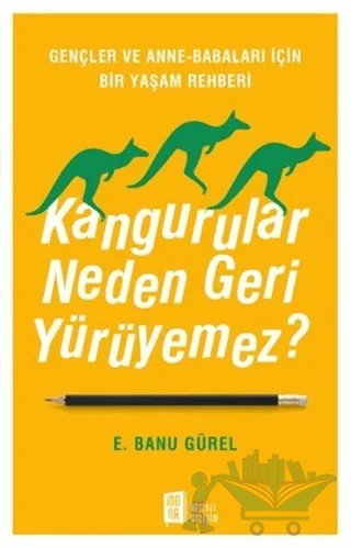Kangurular Neden Geri Yürüyemez? – E. Banu Gürel – Mona Kitap kitap kapağı