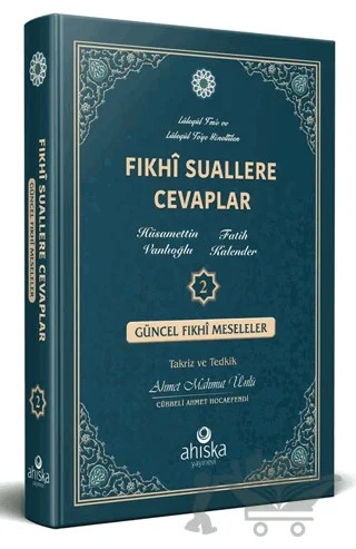 Fıkhi Suallere Cevaplar 2 – Hüsamettin Vanlıoğlu, Fatih Kalender – Ahıska Yayınevi kitap kapağı