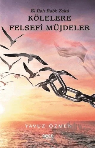 El İlah Rabb Zeka - Kölelere Felsefi Müjdeler – Yavuz Özmen – Gece Kitaplığı kitap kapağı