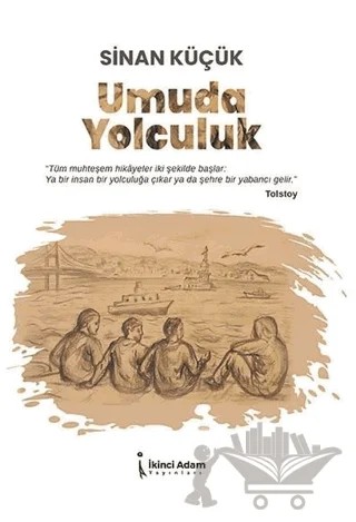 Umuda Yolculuk – Sinan Küçük – İkinci Adam Yayınları kitap kapağı