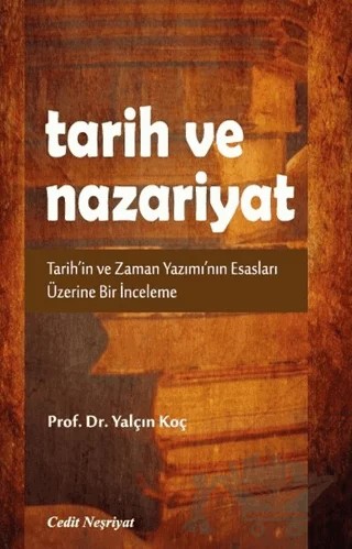 Tarih ve Nazariyat – Yalçın Koç – Cedit Neşriyat kitap kapağı