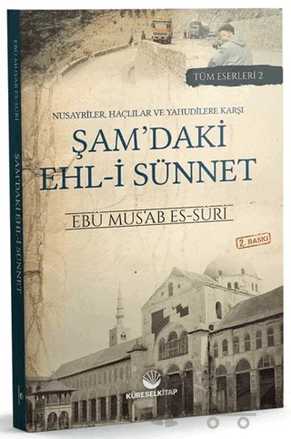 Nusayriler, Haçlılar ve Yahudilere Karşı Şam'daki Ehl-i Sünnet – Ebu Mus’ab es-Suri – Küresel Kitap kitap kapağı