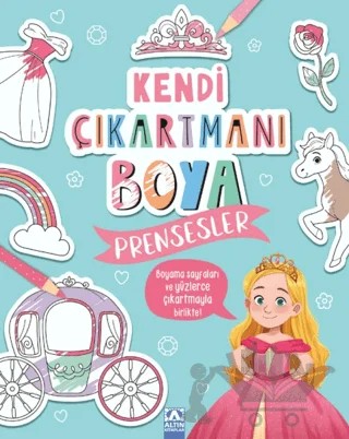 Kendi Çıkartmanı Boya - Prensesler – Kolektif – Altın Kitaplar kitap kapağı