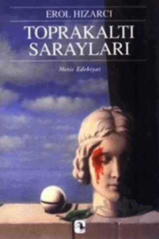 Toprakaltı Sarayları – Erol Hızarcı – Metis Yayınları kitap kapağı