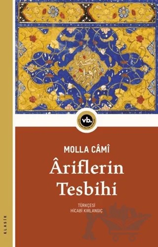 Ariflerin Tesbihi – Molla Cami – Vakıfbank Kültür Yayınları kitap kapağı
