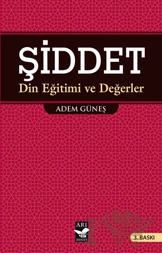 Şiddet – İlahiyatçı Adem Güneş – Arı Sanat Yayınevi kitap kapağı