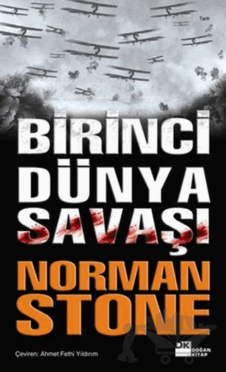 Birinci Dünya Savaşı – Norman Stone – Doğan Kitap kitap kapağı