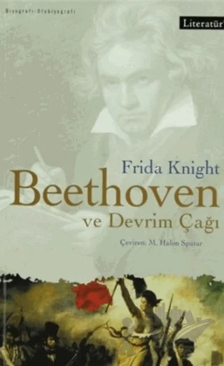 Beethoven ve Devrim Çağı – Frida Knight – Literatür Yayıncılık kitap kapağı