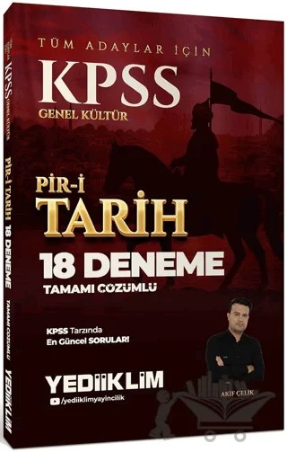 KPSS GK Tüm Adaylar İçin Tamamı Çözümlü Pir-i Tarih 18 Deneme – Akif Çelik – Yediiklim Yayınları kitap kapağı