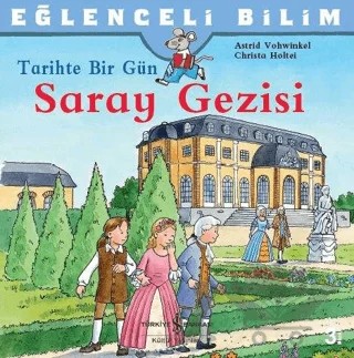 Tarihte Bir Gün - Saray Gezisi – Christa Holtei – İş Bankası Kültür Yayınları kitap kapağı