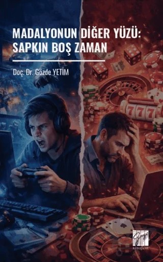 Madalyonun Diğer Yüzü: Sapkın Boş Zaman – Gözde Yetim – Gazi Kitabevi kitap kapağı