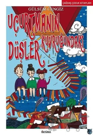 Uçurtmanın Kuyruğundaki Düşler – Tansu Bele – Özyürek Yayınları kitap kapağı