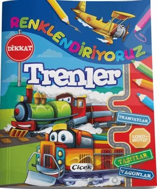 Renklendiriyoruz (Trenler) – Kolektif – Çiçek Yayıncılık kitap kapağı
