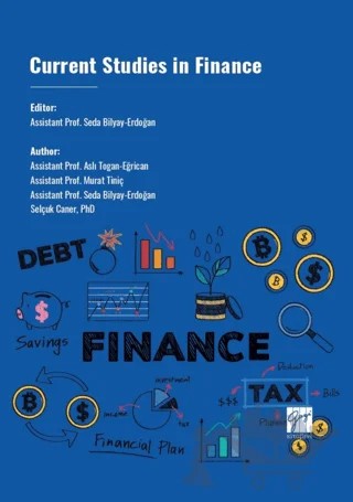 Current Studies İn Finance – Aslı Togan Eğrican, Murat Tiniç, Seda Bilyay Erdoğan, Selçuk Caner – Gazi Kitabevi kitap kapağı