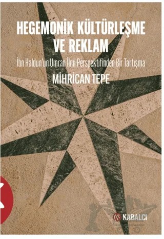 Hegemonik Kültürleşme ve Reklam – Mihrican Tepe – Kabalcı Yayınevi - Doruk Yayınları kitap kapağı