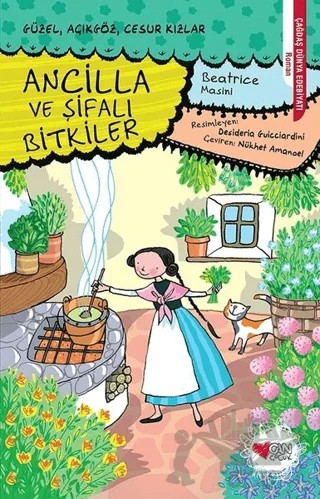 Ancilla ve Şifalı Bitkiler – Beatrice Masini – Can Çocuk Yayınları kitap kapağı