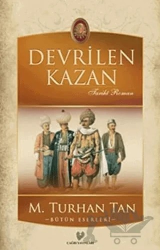 Devrilen Kazan – M. Turhan Tan – Çağrı Yayınları kitap kapağı