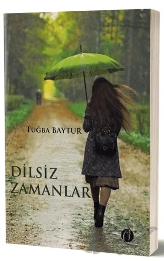 Dilsiz Zamanlar – Tuğba Baytur – Herdem Kitap kitap kapağı