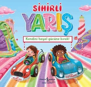 Sihirli Yarış - Kendini Hayal Gücüne Bırak! – Melanie Joyce – İş Bankası Kültür Yayınları kitap kapağı