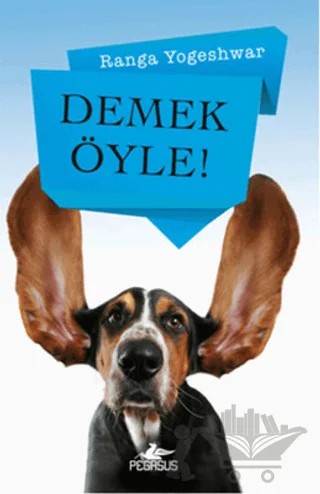 Demek Öyle – Ranga Yogeshwar – Pegasus Yayınları kitap kapağı