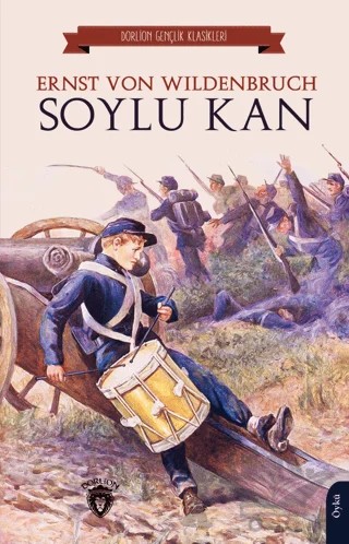 Soylu Kan – Ernst von Wildenbruch – Dorlion Yayınları kitap kapağı