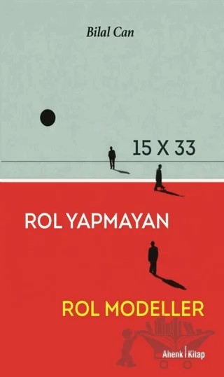 15 × 33 Rol Yapmayan Rol Modeller – Bilal Can – Ahenk Kitap kitap kapağı