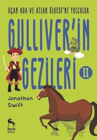 Uçan Ada ve Atlar Ülkesi'ne Yolculuk - Gulliver'in Gezileri 2 – Jonathan Swift – Nora Kitap kitap kapağı