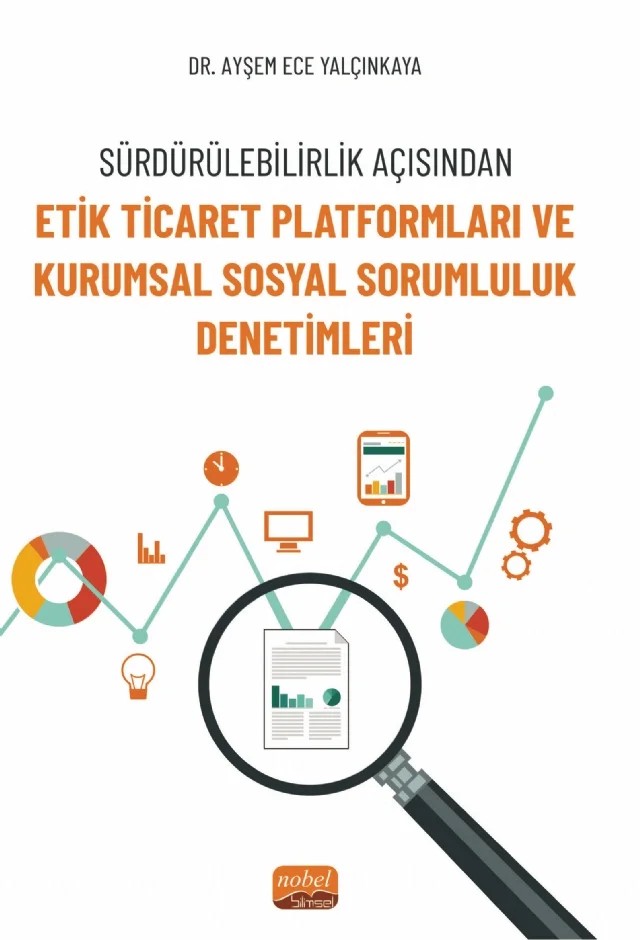 Sürdürülebilirlik Açısından Etik Ticaret Platformları ve Kurumsal Sosyal Sorumluluk Denetimleri – Ayşem Ece Yalçınkaya – Nobel Bilimsel Eserler kitap kapağı