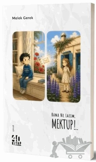 Bana Ne Lazım, Mektup!.. – Melek Gerek – 40 Kitap kitap kapağı