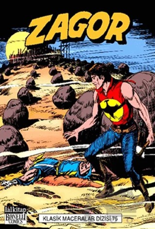 Zagor Klasik Maceralar Dizisi Cilt: 75 – Marcello Toninelli – Lal Kitap kitap kapağı