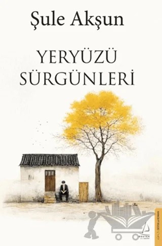 Yeryüzü Sürgünleri – Şule Akşun – Destek Yayınları kitap kapağı