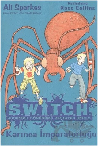 Switch Hücresel Dönüşümü Başlatan Serum 4 Karınca İmparatorluğu – Ali Sparkes – Formül Yayınları kitap kapağı