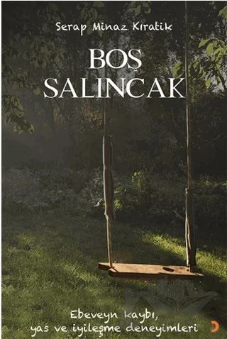 Boş Salıncak – Serap Minaz Kıratik – Cinius Yayınları kitap kapağı