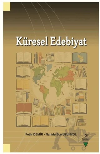Küresel Edebiyat – Nahide Ece Uzunyol, Fethi Demir – Grafiker Yayınları kitap kapağı