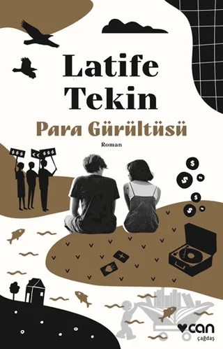Para Gürültüsü – Latife Tekin – Can Yayınları kitap kapağı