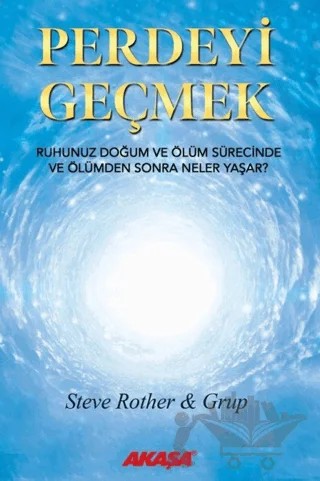 Perdeyi Geçmek – Steve Rother – Akaşa Yayınları kitap kapağı