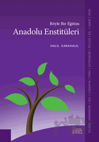 Böyle Bir Eğitim Anadolu Enstitüleri – Halil Karahalil – Barış Kitap kitap kapağı
