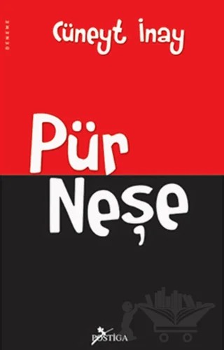 Pür Neşe – Cüneyt İnay – Postiga Yayınları kitap kapağı