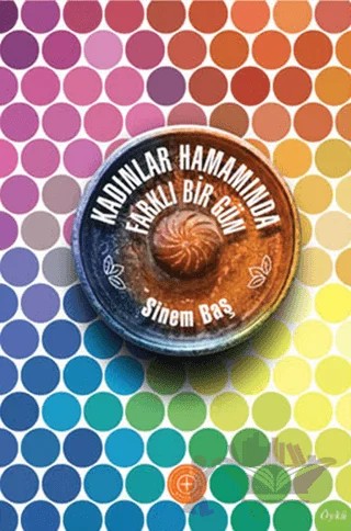 Kadınlar Hamamında Farklı Bir Gün – Sinem Baş – Geoturka kitap kapağı