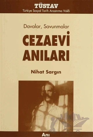 Cezaevi Anıları – Nihat Sargın – Tüstav İktisadi İşletmesi kitap kapağı