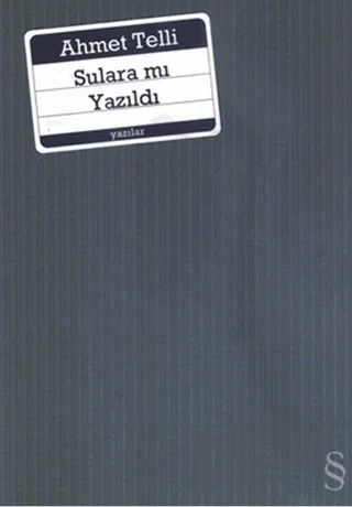 Sulara Mı Yazıldı – Ahmet Telli – Everest Yayınları kitap kapağı