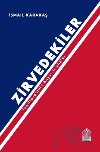 Zirvedekiler – İsmail Karakaş – Yükseliş Yayınları kitap kapağı