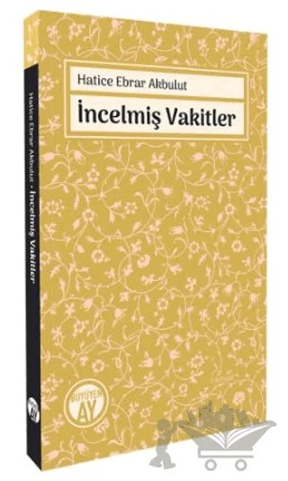 İncelmiş Vakitler – Hatice Ebrar Akbulut – Büyüyen Ay Yayınları kitap kapağı