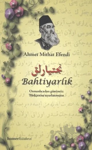 Bahtiyarlık – Ahmet Mithat Efendi – Homer Kitabevi kitap kapağı