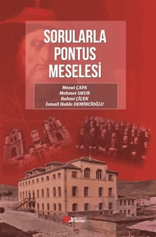 Sorularla Pontus Meselesi – Mesut Çapa, Mehmet Okur, Rahmi Çiçek, İsmail Hakkı Demircioğlu – Berikan Yayınevi kitap kapağı