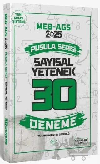 2025 MEB-AGS Sayısal Yetenek 30 Deneme Çözümlü Pusula Serisi – Abdullah Kaya – CBA Akademi kitap kapağı