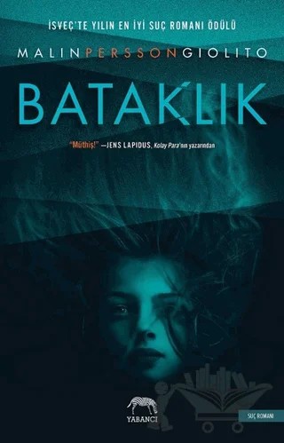Bataklık – Malin Persson Giolito – Yabancı Yayınları kitap kapağı